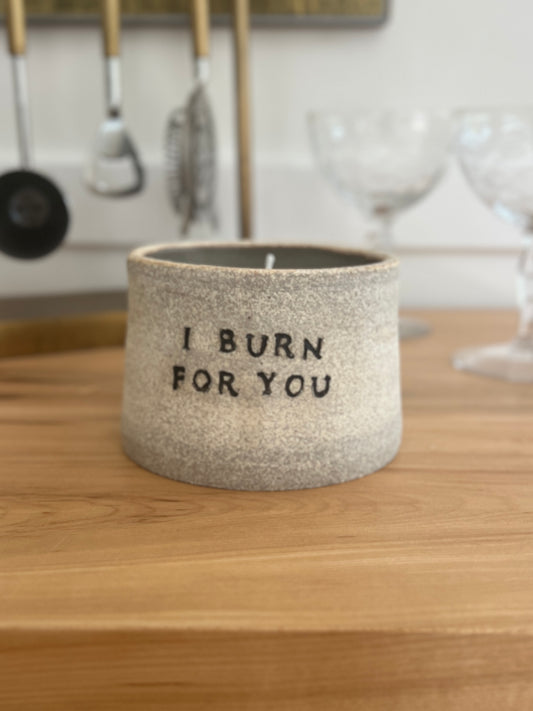 I Burn For You